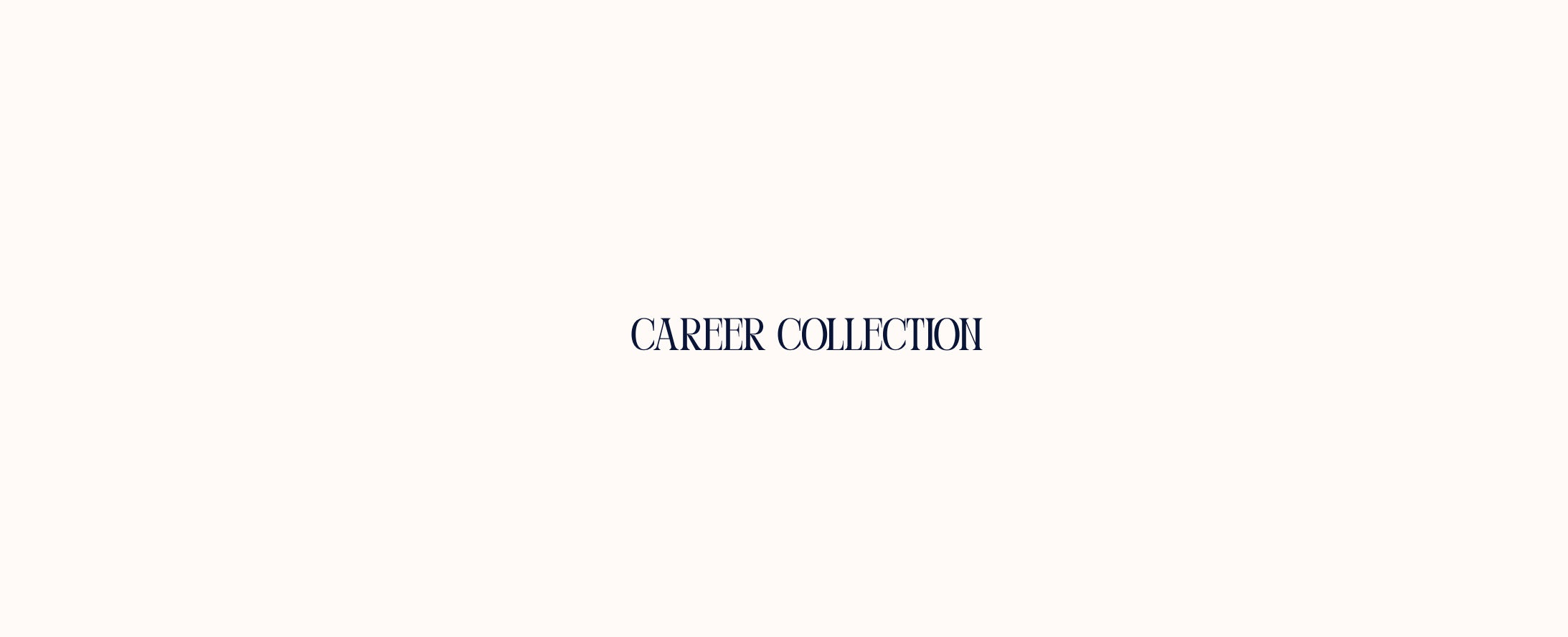 CAREER COLLECTION
